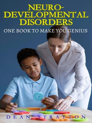 cover image of Neurodevelopmental Disorders--The Comprehensive Guide